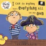 我可以靠自己做任何事 I Can Do Anything That's Everything All On My Own (Charlie and Lola)进口原版 英文