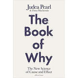The Book of Why: The New Science of Cause and Ef