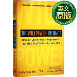 自控力 英文原版 The Willpower Instinct 斯坦福大学备受欢迎心理学课程 Kelly McGonigal 英文版