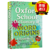 【预售】英文原版 牛津英语词汇词源学习词典  Oxford School Dictionary of Word Origins牛津英英字典工具书 英语单词的奥秘来源