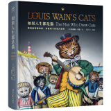 如果人生都是猫：Louis Wain＇s CATS 中文版  人生坎坷似梵高，靠画猫“续命”