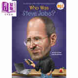 谁是史蒂夫·乔布斯？Who Was Steve Jobs? Who was系列7~12岁英文原版