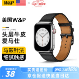 W&P【美国】适用苹果手表表带apple iwatch爱马仕真皮ultra2/S9/8/7/6wp Swift小牛皮【黑色】·38/40/41MM