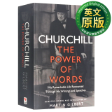 丘吉尔：语言的力量 英文原版 Churchill: The Power of Words 历史