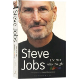 乔布斯：思考与众不同的男人 苹果公司创始人人物传记 英文进口原版 /Steve Jobs The Man Who Thought Different