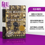 他乡暖阳 美国大迁徙史诗 英文原版 The Warmth of Other Suns