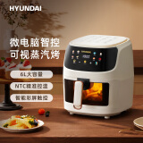 HYUNDAI 韩国空气炸锅6L大容量智能家用可视窗电炸锅多功能煎炸锅 白色升级可视款【智能彩屏+精准控温+6L微蒸汽烤】