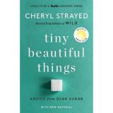 Tiny Beautiful Things (10th?Anniversary)