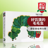 英文原版绘本 好饥饿的毛毛虫 The Very Hungry Caterpillar 卡尔爷爷