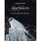 【预售】Gyrfalcon: The One Who Stays All Winter