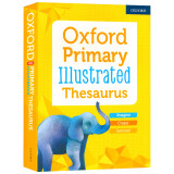牛津小学图解词辞典 近义词反义词 进口原版 工具书 Oxford Primary Illustrated  Thesaurus 基于牛津语料库