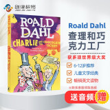 罗尔德达尔系列： 查理和巧克力工厂 Charlie and the Chocolate Factory 进口原版 蓝思值810L（英文儿童文学经典）[平装] [6-12岁]