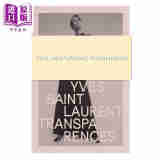 Yves Saint Laurent : transparences 进口艺术 伊夫 圣罗兰：透明 Lienart出版