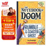 Rumble of the Coaster Ghost: A Branches Book (The Notebook of Doom #9) 进口故事书