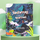 【进口原版】 冒险从睡前故事开始 Adventure Starts At Bedtime 外版书 冒险家NESS KNIGHT撰写的30个丛林冒险故事开拓孩子的想象力外文书[6岁+]  小学教辅