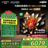 创维电视85A6E 85英寸deepseek AI电视机 1800分区Mini LED 288Hz内置回音壁液晶游戏 政府国家补贴20%