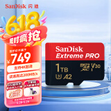 闪迪（SanDisk）1TB TF（MicroSD）内存卡 A2 4K V30 U3 C10 至尊超极速移动存储卡 读速200MB/s 写速140MB/s