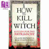 预售 猎巫指南 父权制终结手册 HOW TO KILL A WITCH A Guide For The Patriarchy 英文原版 Zoe Venditozzi 女性读物
