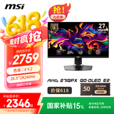 微星（MSI）26.5英寸 2K 量子点 OLED 240Hz 0.03ms(GTG) HDR400 游戏电竞显示器屏 MAG 271QPX QD-OLED E2