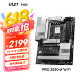微星（MSI）PRO Z890-A WIFI 支持CPU 285K/265K/265KF (Intel Z890/LGA 1851）