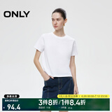 ONLY2025春季新款简约舒适基础纯色圆领正肩短袖T恤女|125101058 A43 奶油白色 M (165) 84A