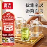富光茶杯水杯玻璃杯套装泡茶杯凉水杯啤酒杯牛奶杯家用耐高温四只装