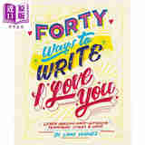 Forty Ways to Write I Love You 进口艺术 40种我爱你的写法