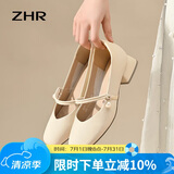 ZHR单鞋女浅口粗跟玛丽珍女鞋气质百搭鞋子女 CG71 米色(经典) 37
