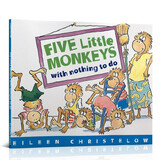 五只小猴子：无事可做 Five Little Monkeys with nothing to do廖彩杏书单 幼儿启蒙认知亲子读物绘本 进口原版 英文书