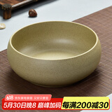 瓷牌茗粗陶特大号茶洗陶瓷青花瓷水洗碗杯笔洗玻璃茶杯碗水盂功夫茶具茶道配件栽种水植花盆果盆 粗陶纯色茶洗-中号（8英寸）