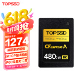 天硕（TOPSSD）CFE-A卡 高品质CFA卡 CFexpress 800MB/S 高速内存卡  CFA存储卡 索尼内存卡 480GB