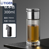虎牌（TIGER）日本品质高档纯钛高硼双层玻璃杯茶水分离泡茶杯男女车载办公水杯 【纯钛双层玻璃杯】钛本色300ml/送杯套