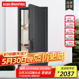 盼盼（Pan Pan）盼盼防盗门甲级家用安全门指纹锁子母门单门加高门头入户防撬防爆进户门 多维尔-单门-2050*960-外开 机械锁