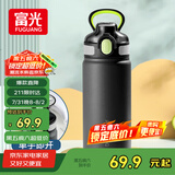 富光保温杯大容量316L男女水杯吸管杯户外车载旅行健身运动杯子600ml