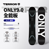 TERROR 小黑板9.0 全能单板滑雪板三件套加宽板快穿套装八字刻滑板 ONLY-全能9.0 150cm
