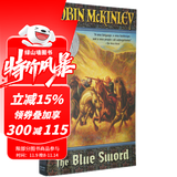 英文原版 The Blue Sword 蓝宝剑 纽伯瑞银奖小说 中小学暑假英文阅读 Robin Mckinley 兰斯指数1030L 绿山墙