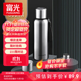 富光保温杯全钢316不锈钢大容量泡茶杯子保冷杯学生水杯子礼物800ml
