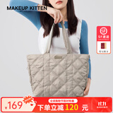 MAKEUP KITTEN包包女包款2025年托特包大容量手提单肩包时尚上班通勤包羽绒包 卡其色（赠挂件/礼袋装）