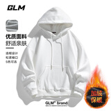 GLM连帽卫衣男重磅宽松秋冬季休闲加绒青少年潮流外套白色加绒XL