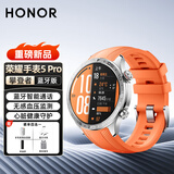荣耀手表5Pro智能蓝牙通话eSIM独立电话无感血压血氧心率睡眠监测心脏守护男士运动跑步高端新款腕表 蓝牙版【攀登者】氟橡胶橙色表带
