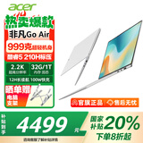 宏碁（acer）非凡Go Air超轻薄笔记本小于1kg镁铝机身设计学生游戏商务办公酷睿标压14英寸 Core5-210H 32G 1T 2.2K-白