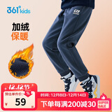 361°童装 儿童裤子25春季男女童3-14岁针织长裤 【加绒】可墨蓝 140