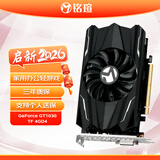 铭瑄（MAXSUN）MS-GT1030 TF 4GD4 电脑游戏/家用办公显卡