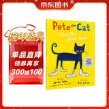 皮特猫我爱我的白鞋子 英文原版绘本 Pete the Cat I Love My White Shoes 好性格养成书 吴敏兰书单 进口英文原版