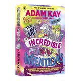 凯的神奇发现 赠音频 Adam Kay  Incredible Inventions 幽默科普百科 儿童科普英文书 进口原版