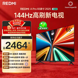 小米（MI）REDMI电视A Pro 65 2025节能版 65英寸 144Hz高刷 94%DCI-P3 3+64GB L65RB-APE二级能效