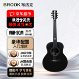 BROOK 布洛克V6吉他初学者入门民谣合板木吉他 V6R-SQM36寸油墨色【新手入门】