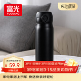 富光保温杯弹跳盖杯子316L不锈钢大容量学生保冷水杯车载儿童600ml