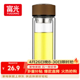 富光男女士双层玻璃杯 高硼硅玻璃304茶隔水杯子 带茶隔泡茶杯320ml
