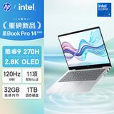 惠普HP【国家补贴】星Book Pro 14轻薄笔记本电脑(酷睿9 270H 32G 1T 2.8K 120Hz OLED AI)银